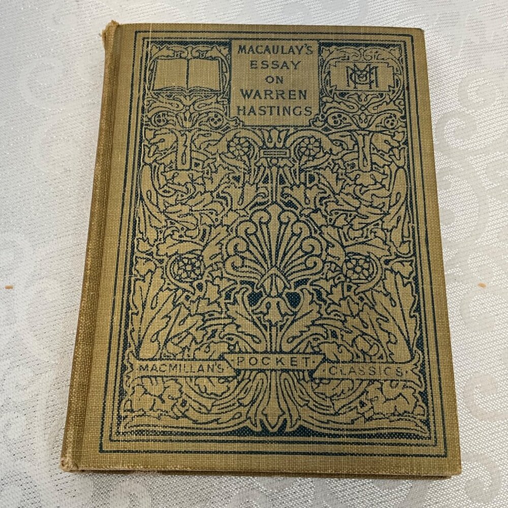 Macaulay's Essay On Warren Hastings Hardcover Book 1910
